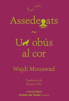 ASSEDEGATS / UN OBÚS AL COR