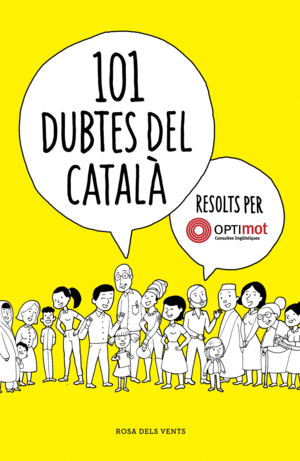 101 DUBTES DEL CATALA RESOLTS PER L'OPTI