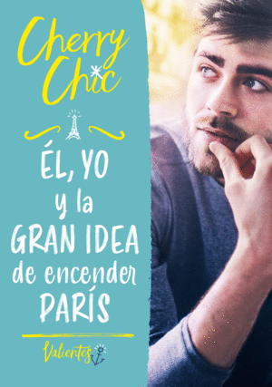 ?L, YO Y LA GRAN IDEA DE ENCENDER PAR?S