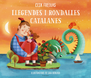 LLEGENDES I RONDALLES CATALANES D#AVUI I DE SEMPRE