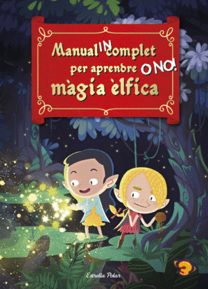 MANUAL INCOMPLET PER APRENDRE MÀGIA ÈLFICA O NO
