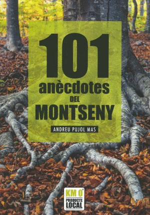 101 ANÈCDOTES DEL MONTSENY