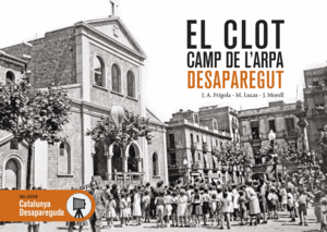 DESAPAREGUT - EL CLOT CAMP DE L'ARPA