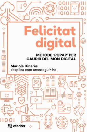 FELICITAT DIGITAL. POPAP. VOLS TENIR UNA #VIDADIGITAL SALUDABLE?