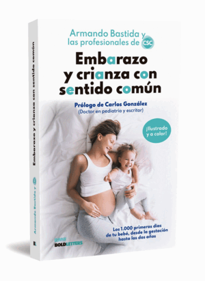 EMBARAZO Y CRIANZA CON SENTIDO COMÚN