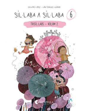 SÍL·LABA A SÍL·LABA 6