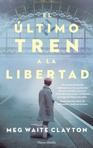 EL ÚLTIMO TREN A LA LIBERTAD