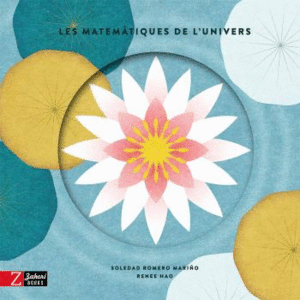MATEMÀTIQUES DE L'UNIVERS, LES