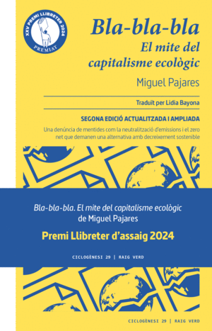 BLA-BLA-BLA EL MITE DEL CAPITALISME ECOLÒGIC
