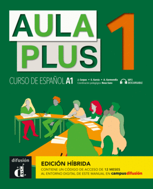 AULA PLUS 1 ED HIBRÍDA LIBRO DEL ALUMNO