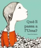 QUÈ LI PASSA A L'UMA