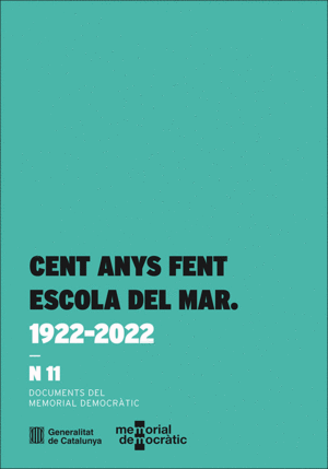 CENT ANYS FENT ESCOLA DEL MAR. 1922-2022