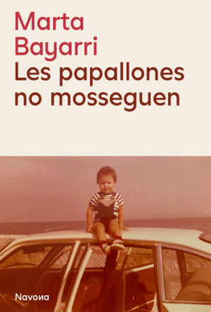 PAPALLONES NO MOSSEGUEN, LES