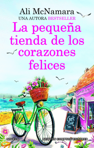 LA PEQUEÑA TIENDA DE LOS CORAZONES FELICES. UNA NOVELA ROMÁNTICA