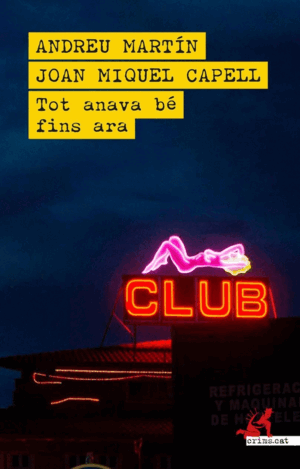 TOT ANAVA BÉ FINS ARA