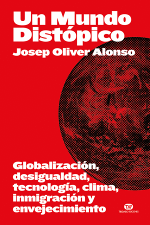 UN MUNDO DISTÓPICO