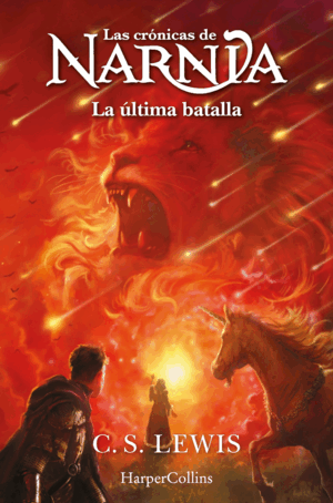 LAS CRONICAS DE NARNIA 7 ULTIMA BATALLA
