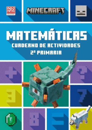 MINECRAFT OFICIAL: CUADERNO DE ACTIVIDADES, MATEMÁTICAS 2.º PRIMARIA