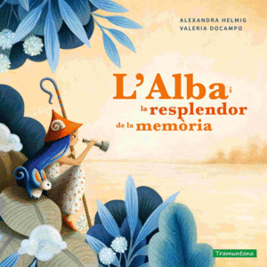 L'ALBA I LA RESPLENDOR DE LA MEMÒRIA