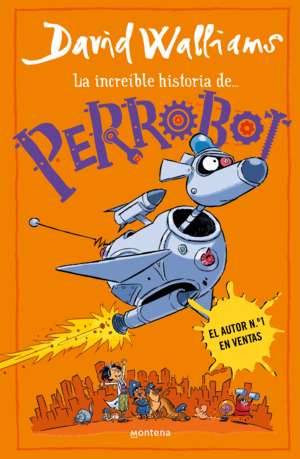 LA INCREÍBLE HISTORIA DE... - PERROBOT