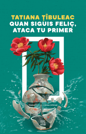 QUAN SIGUIS FELIÇ, ATACA TU PRIMER