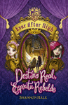 EVER AFTER HIGH. DESTINO REAL, ESPÍRITU REBELDE