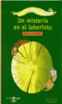 UN MISTERIO EN EL LABERINTO