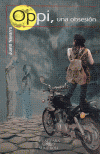 OPPI,UNA OBSESION