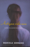ANTIGUA VIDA MIA