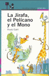 JIRAFA,EL PELICANO Y EL MONO,L