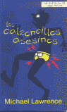 CALZONCILLOS ASESINOS