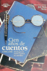 CIEN AÑOS DE CUENTOS (1898-1998)