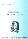 CAALUNYA I L´ARXIDUC CARLES