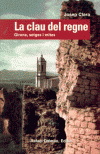 LA CLAU DEL REGNE. GIRONA, SEGES I MIES