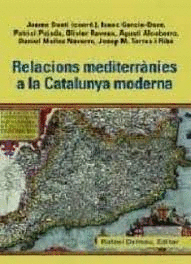RELACIONS MEDITERRÀNIES A LA CATALUNYA MODERNA