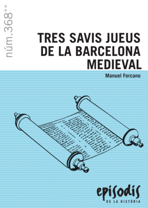 TRES SAVIS JUEUS A LA BARCELONA MEDIEVAL