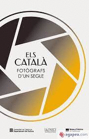 ELS CATALÀ, FOTÒGRAFS D'UN SEGLE