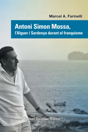 ANTONI SIMON MOSSA, L’ALGUER I SARDENYA DURANT EL FRANQUISME