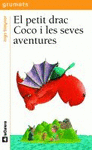 EL PETIT DRAC COCO I LES SEVES AVENTURES