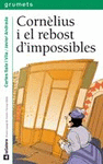CORNELIUS I EL REBOST D'IMPOSSIBLES