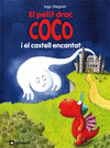 EL PETIT DRAC COCO I EL CASTELL ENCANTAT
