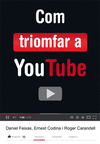 COM TRIOMFAR A YOUTUBE