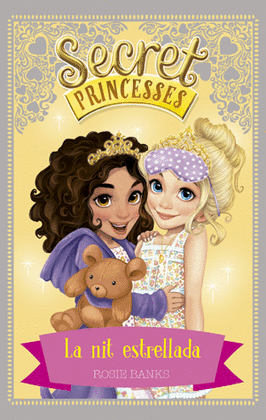 SECRET PRINCESSES 3. LA NIT ESTRELLADA