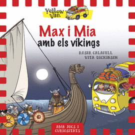 YELLOW VAN 9. MAX I MIA I ELS VÍKINGS