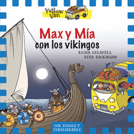 YELLOW VAN 9. MAX Y MÍA Y LOS VIKINGOS