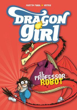 DRAGON GIRL 2 EL PROFESSOR ROBOT