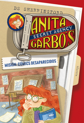 ANITA GARBO 2. MISIÓN: CÓMICS DESAPARECIDOS