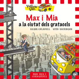 YELLOW VAN 11. MAX I MIA A LA CIUTAT DELS GRATACELS