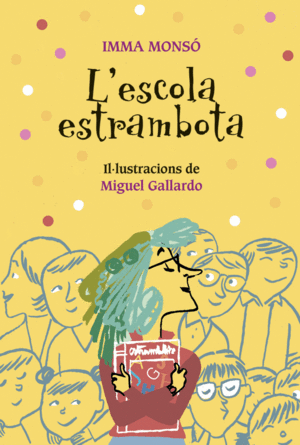 L´ESCOLA ESTRAMBOTA