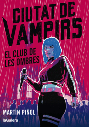CIUTAT DE VAMPIRS 1. EL CLUB DE LES OMBRES